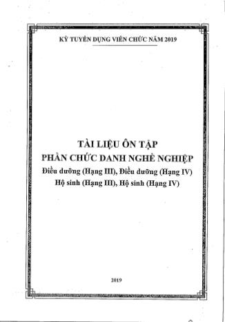 Tài liệu ôn tập phần chức danh nghề nghiệp Điều dưỡng (Hạng III), Điều dưỡng (Hạng IV), Hộ sinh (Hạng III), Hộ sinh (Hạng IV) - Phần 1