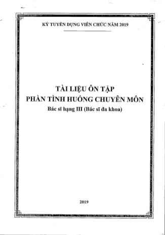 Tài liệu ôn tập phần tình huống chuyên môn Bác sĩ hạng III (Bác sĩ đa khoa) - Phần 1