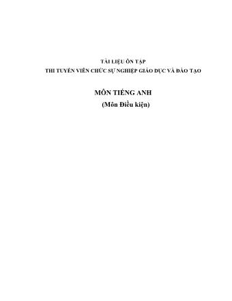 Tài liệu ôn tập thi tuyển viên chức sự nghiệp giáo dục và đào tạo môn Tiếng Anh (môn điều kiện)