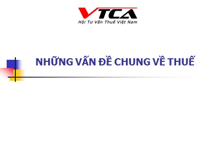 Bài giảng Ôn thi công chức thuế - Những vấn đề chung về thuế