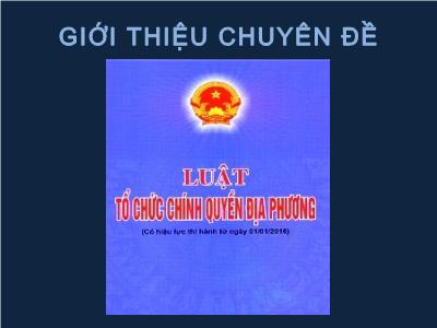 Chuyên đề Luật tổ chức chính quyền địa phương