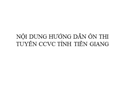 Nội dung hướng dẫn ôn thi tuyển công chức, viên chức tỉnh Tiền Giang