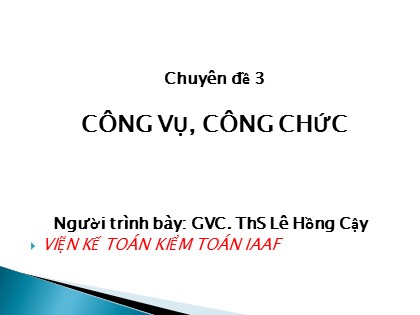 Tài liệu Kiến thức chung - Chuyên đề 3: Công vụ, công chức