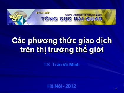 Bài giảng Các phương thức giao dịch trên thị trường thế giới