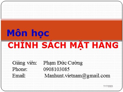 Bài giảng Chính sách mặt hàng - Phạm Đức Cường