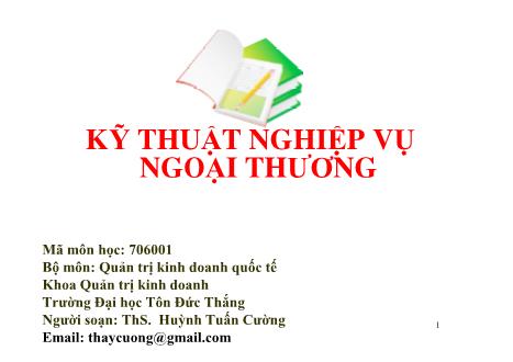 Bài giảng Kỹ thuật nghiệp vụ Ngoại thương