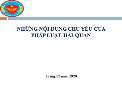 Bài giảng Những nội dung chủ yếu của pháp luật Hải quan