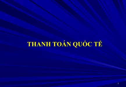 Bài giảng Thanh toán quốc tế