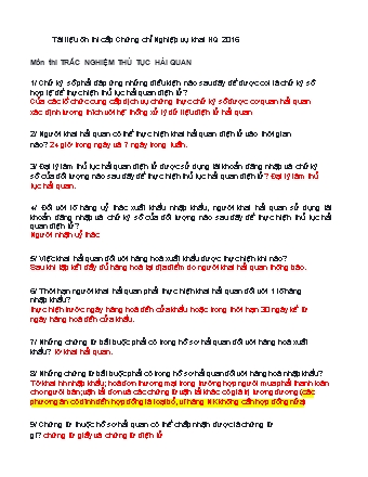 Tài liệu ôn thi Cấp Chứng chỉ Nghiệp vụ khai Hải quan 2016 - Môn thi trắc nghiệm Thủ tục Hải quan